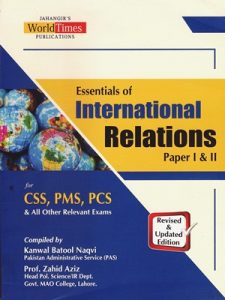 Essentials of International Relations By Kanwal Batool Naqvi & Zahid Aziz