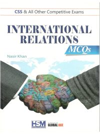 International Relations MCQs By Aamer Shahzad HSM Publisher
