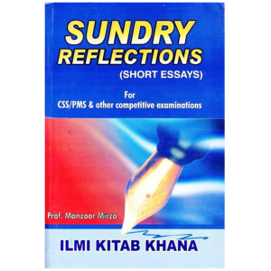 Sundry Reflections Short Essays By Manzoor Mirza ILMI