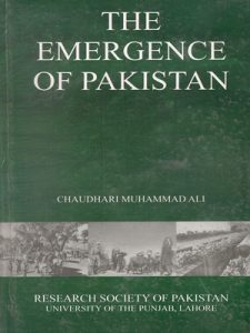 The Emergence of Pakistan by Chaudhri Muhammad Ali