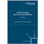 Understanding International Relations By Chris Brown