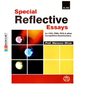 Special Reflective Essays By Prof: Manzoor Mirza