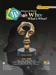 Pakistan and World: Who is Who & What is What 2018 Edition