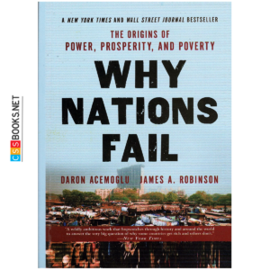 Why Nations Fail By Daron Acemoglu and James A.Robinson