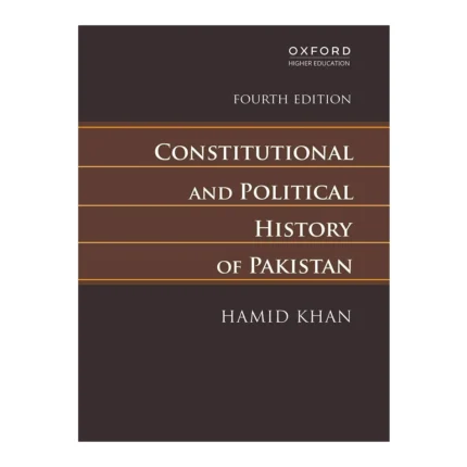 Constitutional and Political History of Pakistan Hamid Khan Oxford