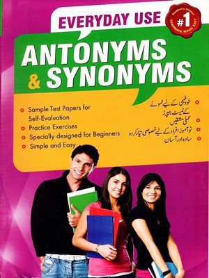 Everyday Use Antonyms & Synonyms (Published Jahangir Books)
