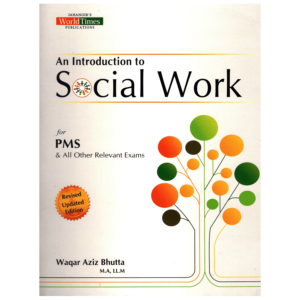An Introduction to Social Work By Waqar Aziz Bhutta JWT