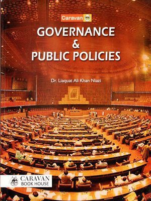 Governance & Public Policies By Dr. Liaquat Ali Khan Niazi (Caravan)