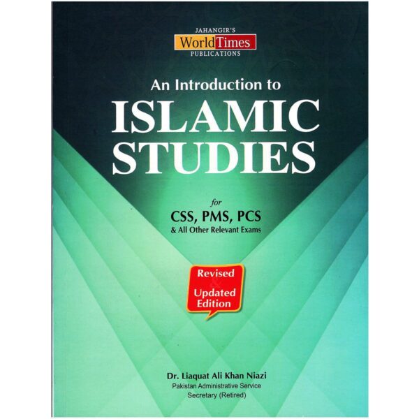 An Introduction to Islamic Studies By Dr. Liaquat Ali Khan Niazi JWT