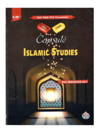 Capsule Islamic Studies (PCS,PMS) By Rai Mansab Ali ILMI