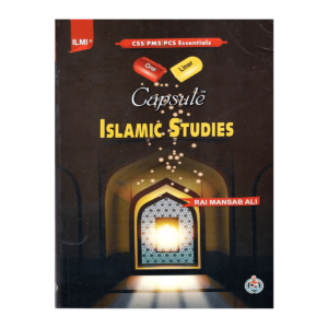 Capsule Islamic Studies (PCS,PMS) By Rai Mansab Ali ILMI