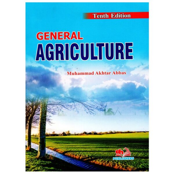 General Agriculture 10th Edition By Dr Muhammad Akhtar Abbas