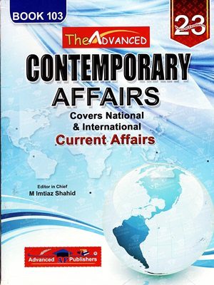 Contemporary Affairs (Current Affairs) By Imtiaz Shahid Book 103 (Advanced Publishers)