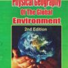 Physical Geography of The Global Envuironment By H. J. De Blij & peter O . Muller 2nd Edition