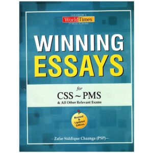 Winning Essays CSS PMS By Zafar Siddique Chaanga JWT