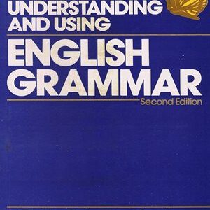 UnderStanding & Using English Grammar By Betty Schrampfer Azar {Second Edition}