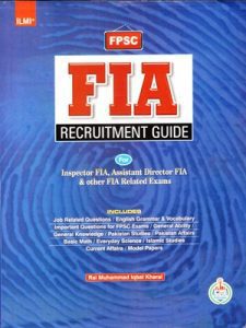FPSC FIA Recruitment Guide By Rai Muhammad Iqbal Kharral ILMI