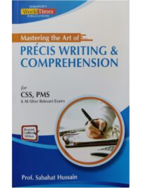 Mastering The Art of Precis Writing and Comprehension JWT