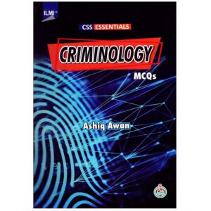 CSS Essentials Criminology MCQs By Ashiq Awan ILMI