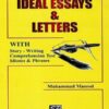 A-ONE Ideal Essays & Letters By Muhammad Masood (Shahary Publishers)
