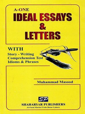 A-ONE Ideal Essays & Letters By Muhammad Masood (Shahary Publishers)
