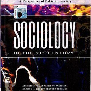 Sociology in The 21st Century BY J.J.Baloch (Paramount)