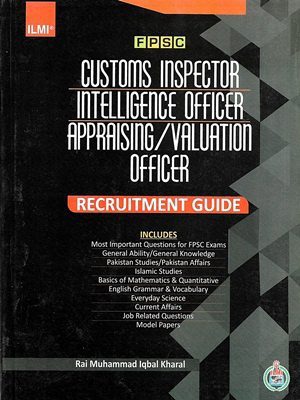 FPSC Customs Inspector Intelligence Officer /Appraising Valuation Officer (Guide)