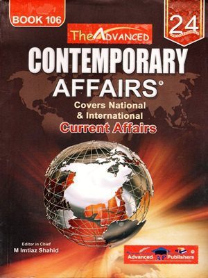 Contemporary Affairs (Current Affairs) By M Imtiaz Shahid Book 106 (Advanced Publishers)
