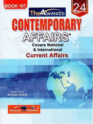 Contemporary Affairs (Current Affairs) By M Imtiaz Shahid Book 107 (Advanced Publishers)
