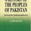 A History of The Peoples of Pakistan By J. Hussain Oxford