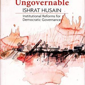 Governing the Ungovernable By Ishrat Husain OXford