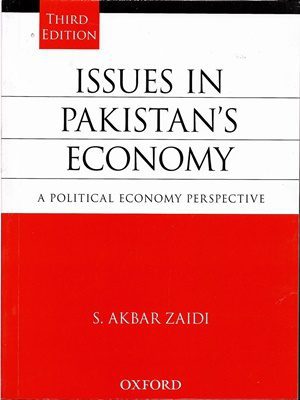 Issues in Pakistan's Economy Third Edition By S Akbar Zaidi
