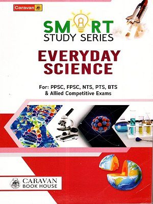 Smart Study Everyday Science By Ch Najeeb Ahmed Caravan