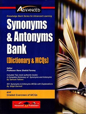 Synonyms & Antonyms Bank By Rana Shahid Farooq AP Publishers