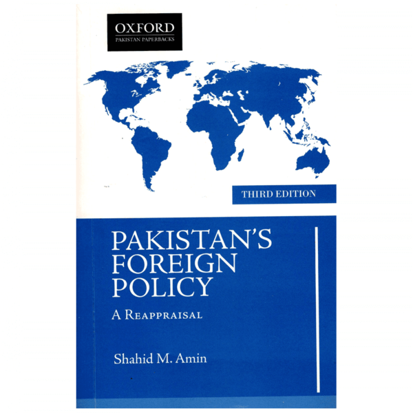Pakistans Foreign Policy By Shahid M. Amin OXford