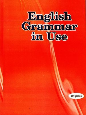 English Grammar in Use By Raymond Murphy Fifth Edition