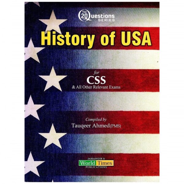 Top 20 Questions History of USA By Tauqeer Ahmed JWT