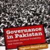 Governance in Pakistan By Sagheer Ahmed Khan Oxford