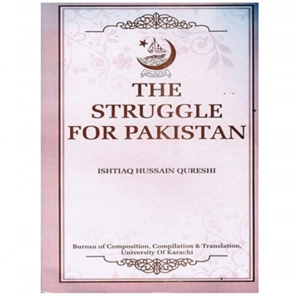 The Struggle for Pakistan By I.H Quershi