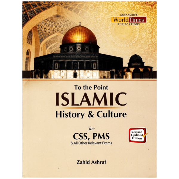 To The Point Islamic History and Culture By Zahid Ashraf JWT