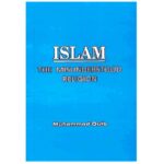 Islam – The Misunderstood Religion
