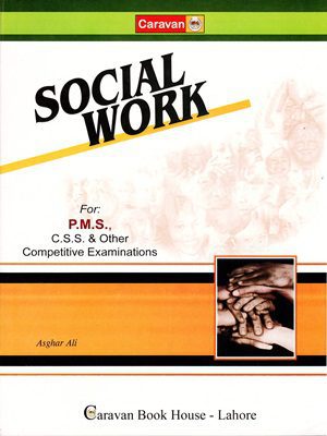 Social Work By Asghar Ali Caravan Publishers For PMS