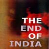 The End of India By Khusheant Singh