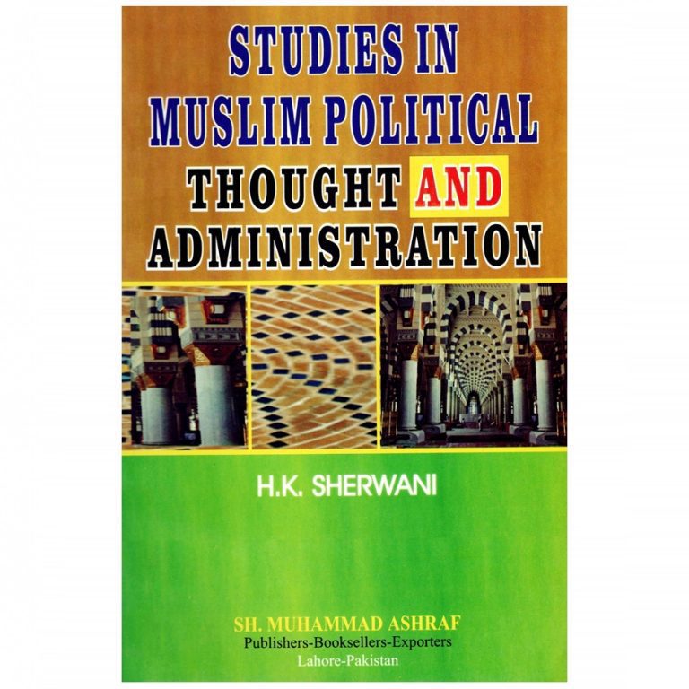 Studies In Muslim Political Thought And Administration By HK Sherwani - Image 1