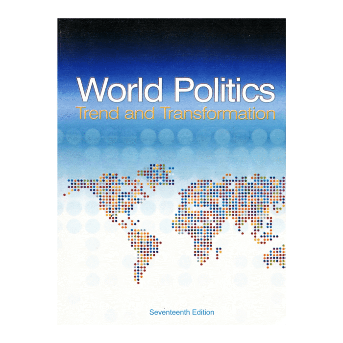 World Politics Trend and Transformation 17th Edition By W Kegley Jr