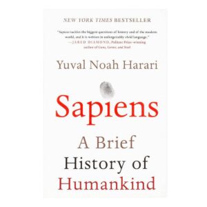 Sapiens: A Brief History of Humankind By Yuval Noah Harari