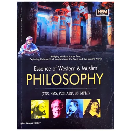 Essence of Western & Muslim Philosophy By Mian Waqas Haider HSM