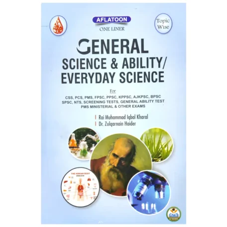 Aflatoon General Science & Ability Everyday Science (One Liner) For CSS PMS PPSC